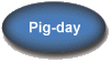 Pig-day